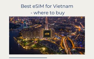 Best eSIM for Vietnam - where to buy