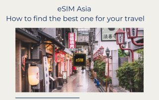 asia esim How to find the best one for your travel